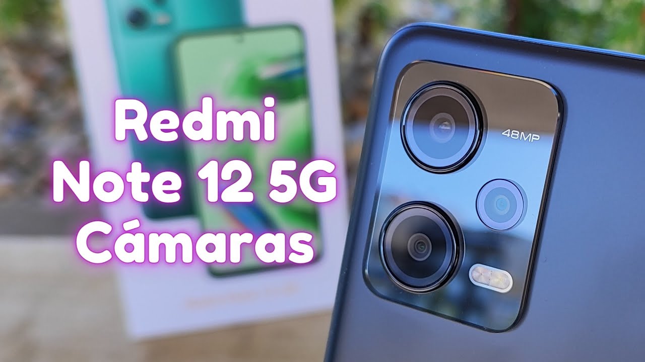 Redmi Note 12 5G Cámaras Parte 2 - YouTube