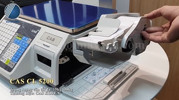 REVIEW VÀ HƯỚNG DẪN SỬ DỤNG CÂN ĐIỆN TỬ CAS CL5200 - Công ty TNHH Thế Giới Mã Vạch