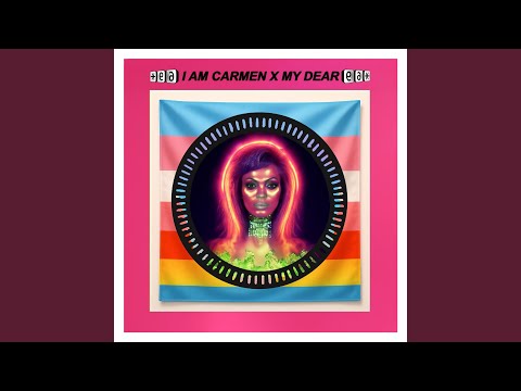 Putar I AM CARMEN X MY DEAR - Las Bibas From Vizcaya