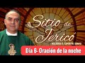 Sitio de Jerico y Santo Rosario DÍA 6