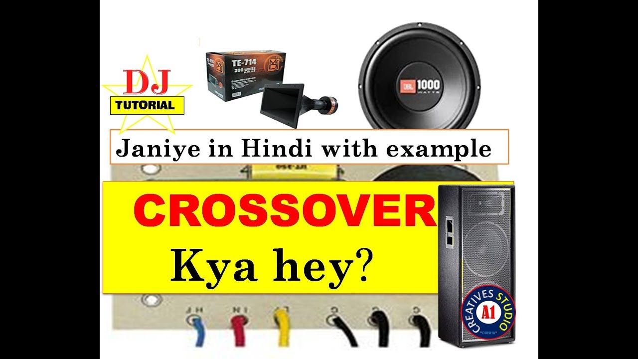 What is crossover in DJ (Hindi) equipment with example YouTube
