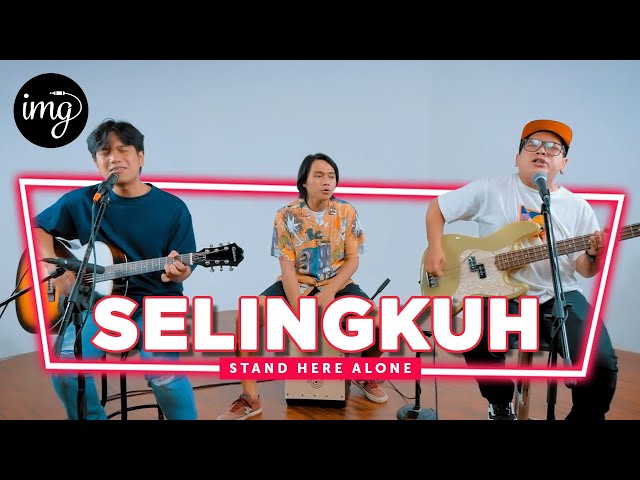 Selingkuh - Stand Here Alone | Live Perform class=
