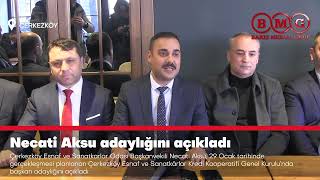 Necati Aksu Adaylığını Açıkladı