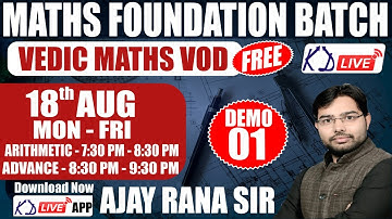 Maths Special Foundation Batch | For SSC/BANKING/RAILWAY/DEFENCE/STATE | Demo 01 | By Ajay Rana Sir