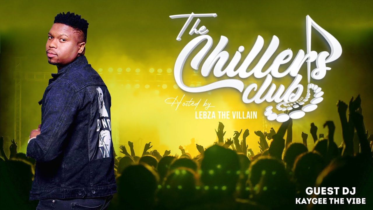 The Chillers Club-S01E06 | FT. KAYGEE THE VIBE