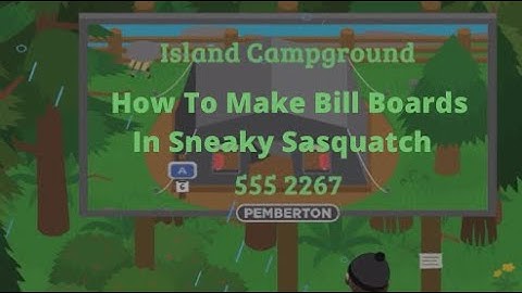 How To Make Bill Boards In Sneaky Sasquatch | New Update |
