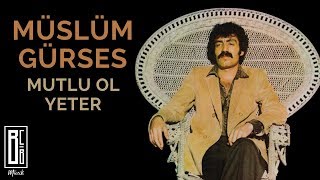 Video thumbnail of "Müslüm Gürses - Mutlu Ol Yeter (Remastered)"