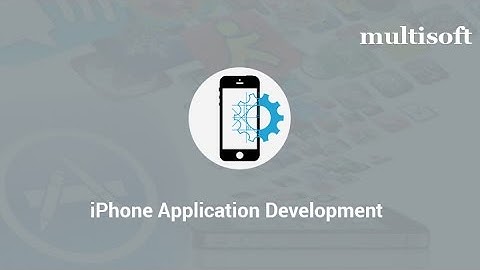 iPhone Application Development Certification Training | Multisoft Virtual Academy