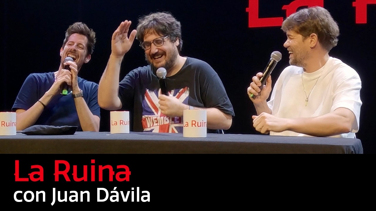 319. La Ruina (con Juan Dávila)