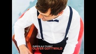 Oliver Gottwald - Alles muss raus