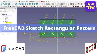 Sketch Rectangular Pattern in FreeCAD | FreeCAD Tutorial | FreeCAD Beginner Tutorial | Mechnexus |
