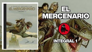 PRIMER VISTAZO A EL MERCENARIO; INTEGRAL 1. DE VICENTE SEGRELLES.