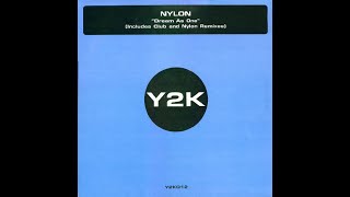 Nylon - Dream As One (Club Mix)