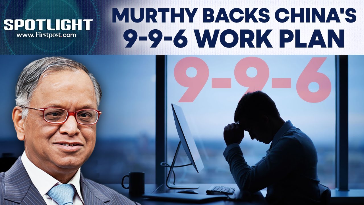 Infosys' Narayan Murthy Urges Indians To Adopt China's 9-9-6 Work Model, Sparks Backlash | Spotlight
