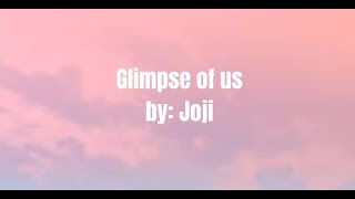 Joji - Glimpse of us (Lyrics)