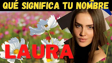 ¿Qué significa el nombre Laura?