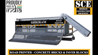ROAD PRINTER | PAVER BLOCK ROAD LAYING MACHINE | CONCRETE BRICK ROAD LAYING MACHINE SHRIRAM