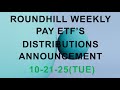 RoundHill WeeklyPay ETF's🔥 |🔥 Distribution Announcement 📈...V121 | 📈10.17.25