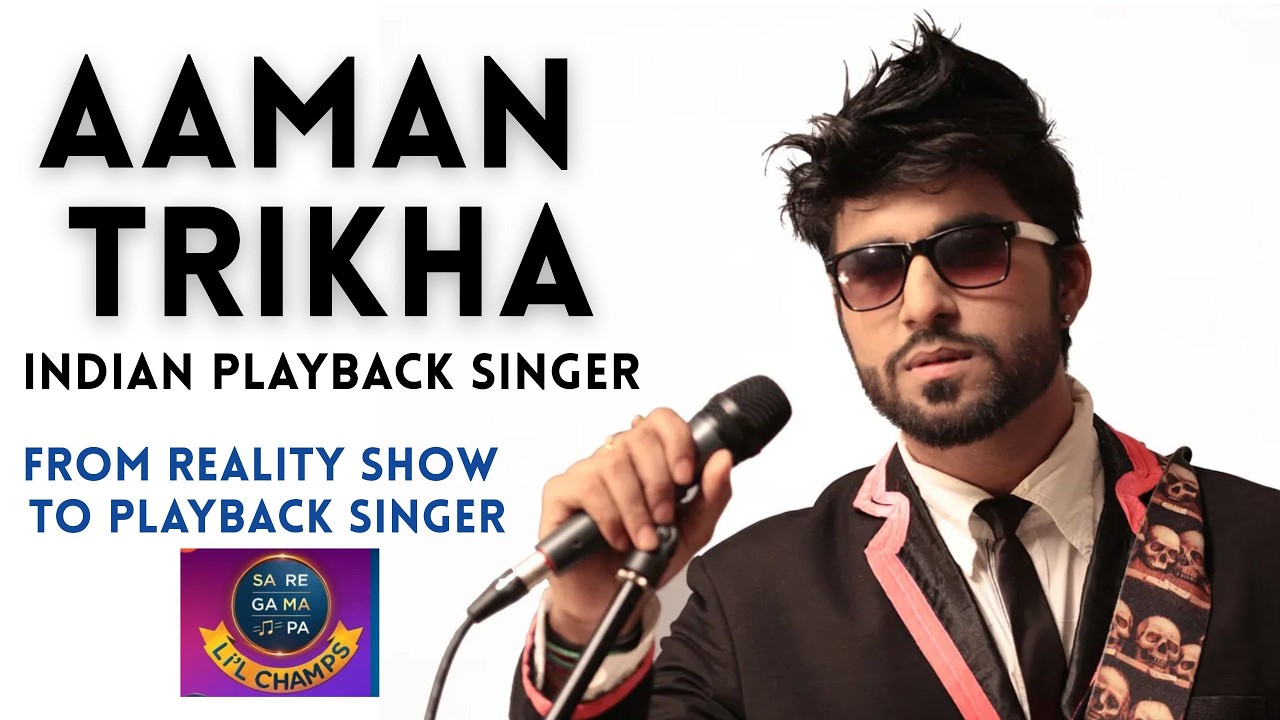 Aaman Trikha’s Musical Journey I From Reality Show to Playback Singer I ...