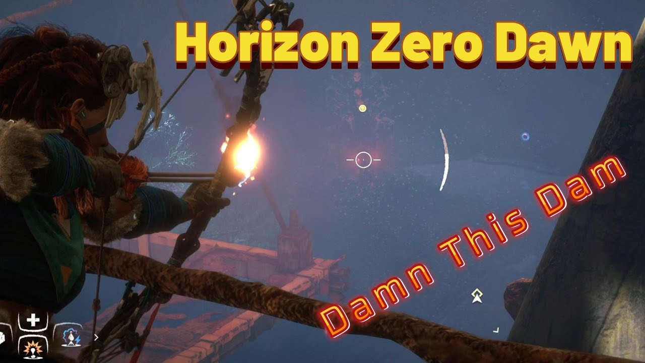 "Damn This Dam" | Horizon Zero Dawn Ep Twenty One - YouTube