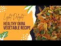Healthy Okra Vegetable Recipe