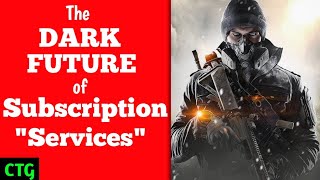The HIDDEN DANGER of a Subscription Service FUTURE and Early Access