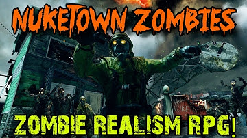 Nuketown Zombies RPG: Zombie Realism 3.0!!! (World at War Custom Zombies)