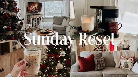 Sunday Reset With Me | Cozy Christmas Edition ✨🎄☕️