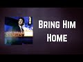 Josh Groban - Bring Him Home (Lyrics)