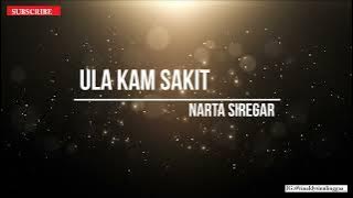 Narta Siregar - Ula Kam Sakit  VERSI KARAOKE 2022