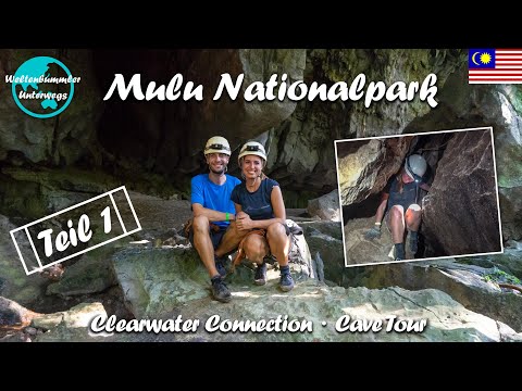 Mulu Nationalpark ∙ Die Clearwater Connection Cave Tour ∙ Teil 1 ∙ Borneo ∙ Weltreise Vlog #105