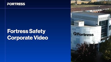 Fortress Safety Corporate Video