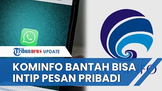 Ramai Meme Pesan WhatsApp Bisa Diintip Pemerintah, Kominfo Beri Bantahan