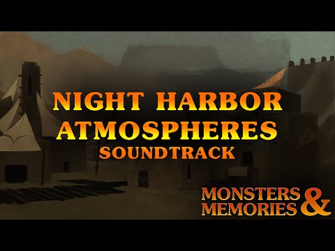 Monsters & Memories - Night Harbor Atmospheres soundtrack thumbnail