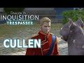 Dragon Age  Inquisition - Trespasser DLC - Cullen still a Ferelden