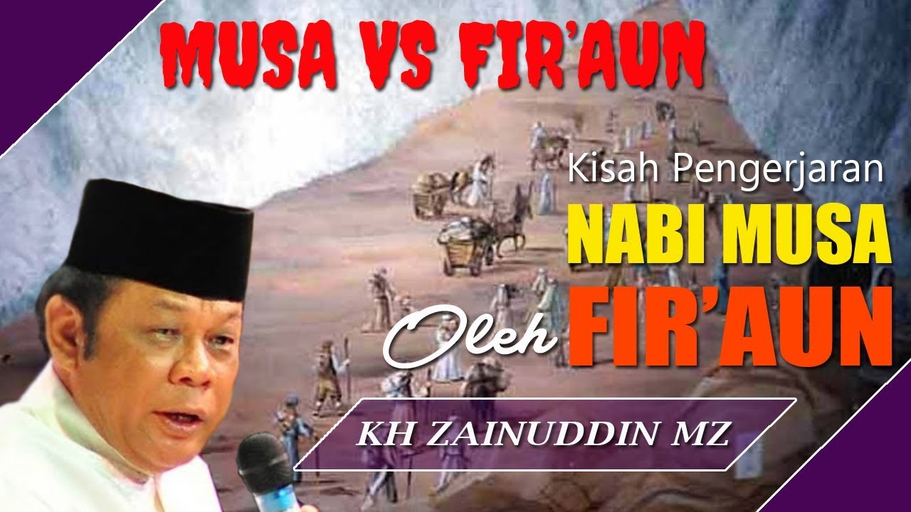 Kisah Pengejaran Nabi Musa Oleh Firaun Ceramah Kh Zainuddin Mz Youtube