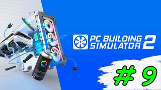 Прохождение игры PC Building Simulator 2 | #9 Водяное охлаждение на оперативную память ?