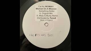 Woman on a Mission-  Something Better (Original Mix)