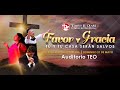 TEMA: FAVOR Y GRACIA | Domingo 21 de mayo del 2023
