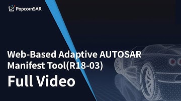 Adaptive AUTOSAR Manifest Tool(R18-03)- Full Video
