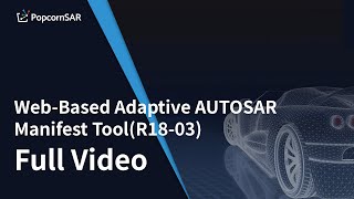 Adaptive AUTOSAR Manifest Tool(R18-03)- Full Video