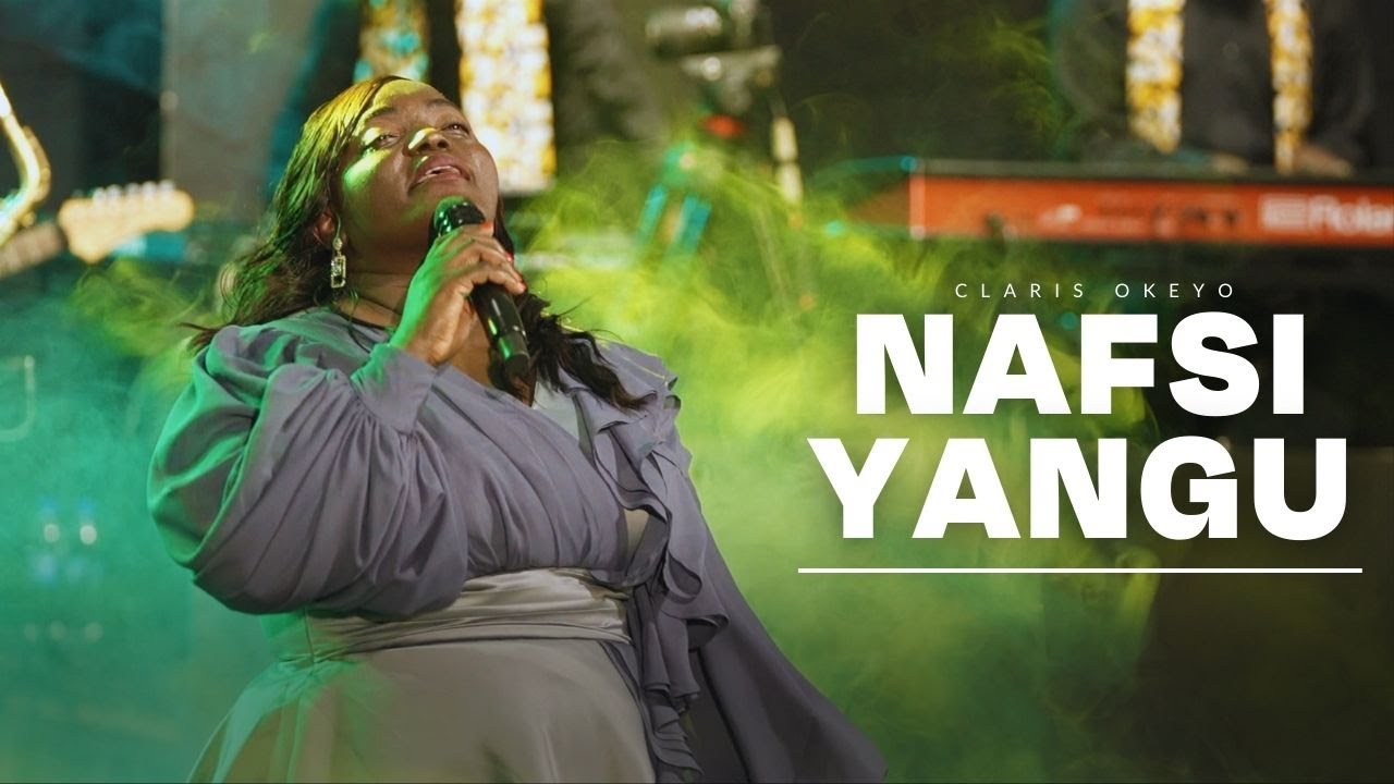 Nafsi Yangu - Claris Okeyo