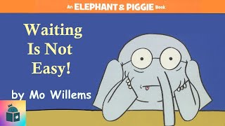 🐘🐷Kids Book Read Aloud - Waiting Is Not Easy! - Mo Willems - Elephant and Piggie Resimi