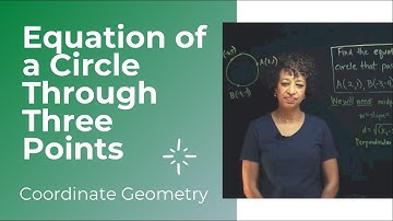 Equation of a Circle Through Three Points | Coordinate Geometry