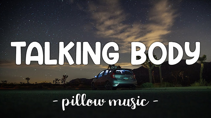 Talking Body - Tove Lo (Lyrics) 🎵