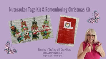 How to make up the Nutcracker Tags Kit and the Remembering Christmas Kit.