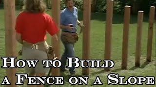 How to build a wood privacy fence on slope(How to build a wood privacy fence on slope., 2015-09-10T06:49:12.000Z)