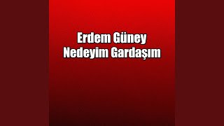 Nedeyim Gardaşım Resimi