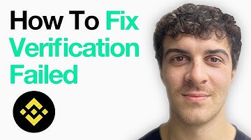 How To Fix Binance Verification Failed (Full 2025 Guide)