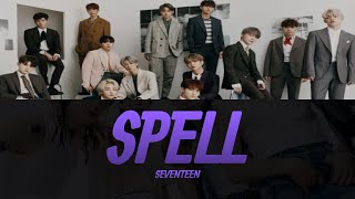 SEVENTEEN (세븐틴) 'Spell' Lyrics Video | KPOPWorld Music